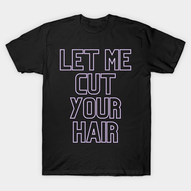 Barber quote T-Shirt by simpleprodshop